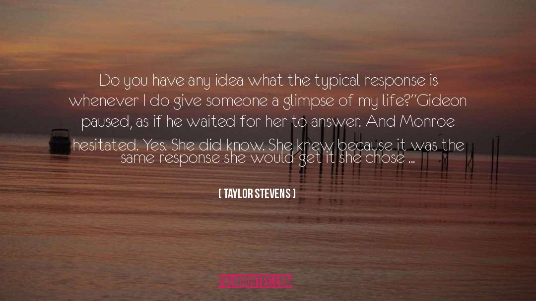 For Her quotes by Taylor Stevens