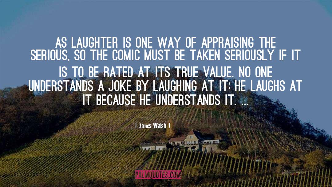For Laughs quotes by James Walsh