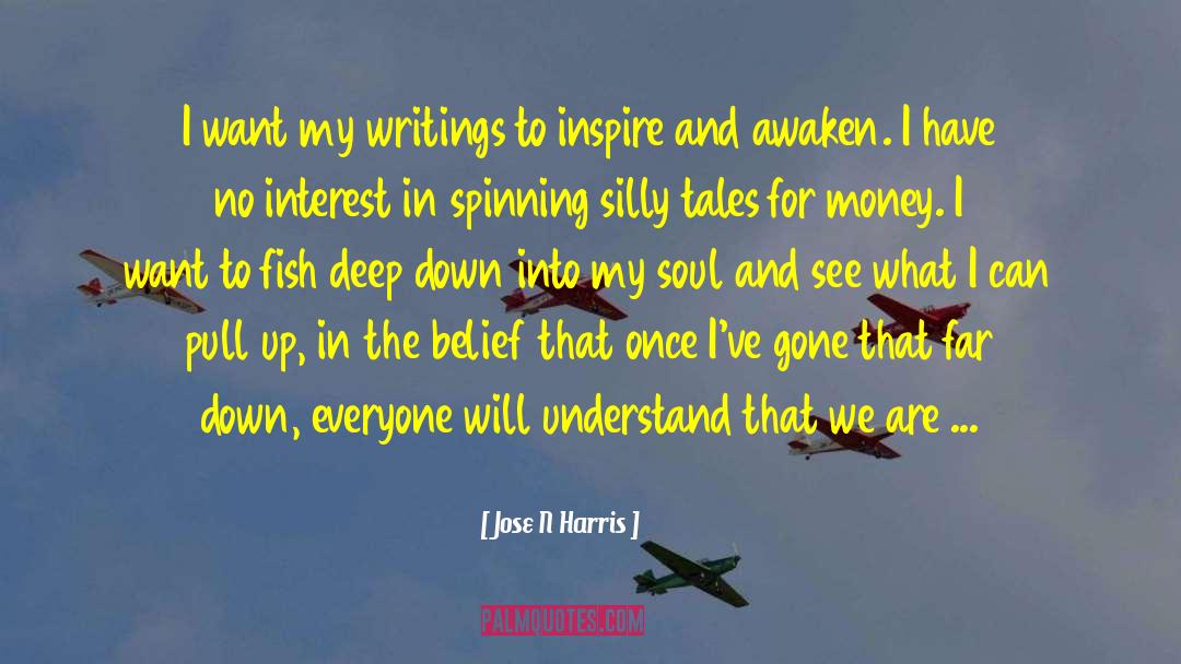 For Money quotes by Jose N Harris