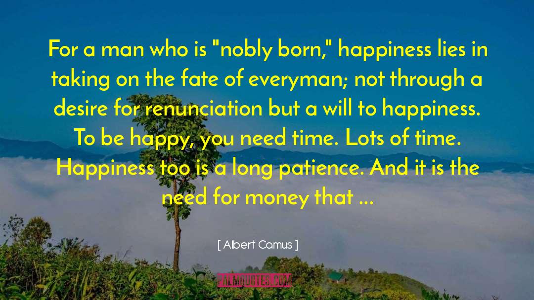 For Money quotes by Albert Camus