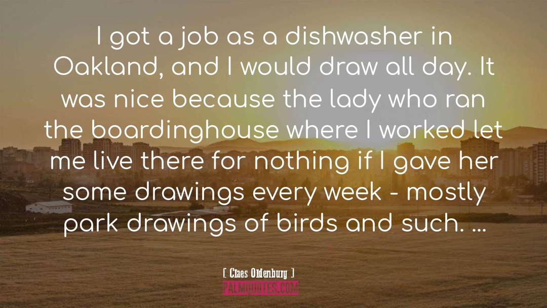For Nothing quotes by Claes Oldenburg