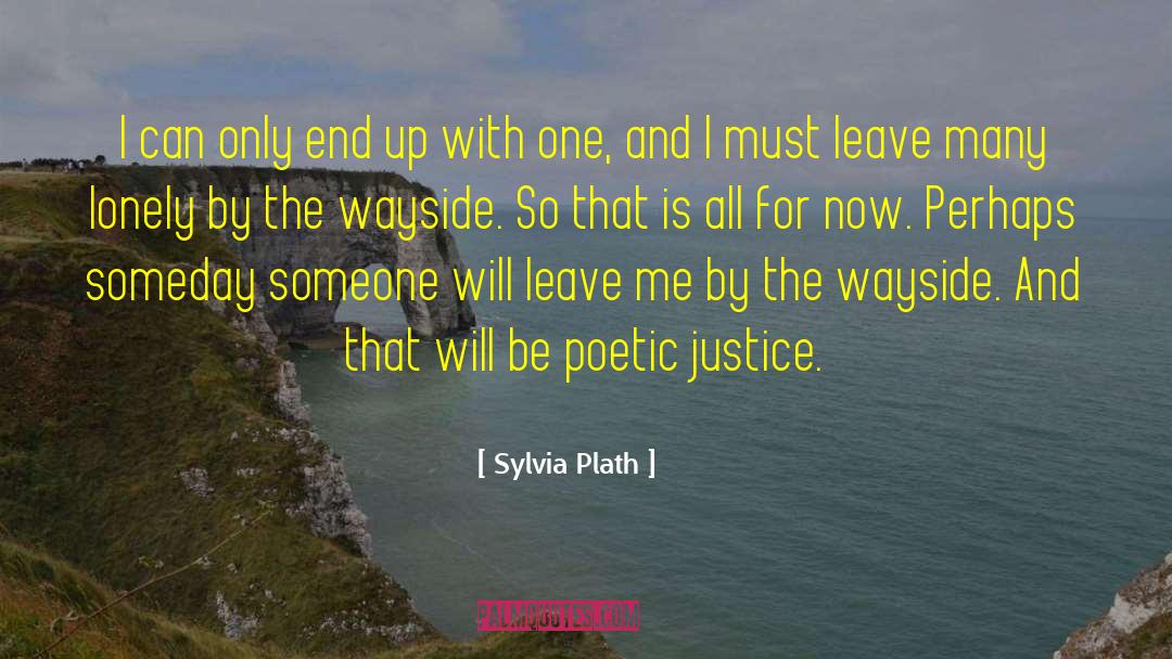 For Now quotes by Sylvia Plath