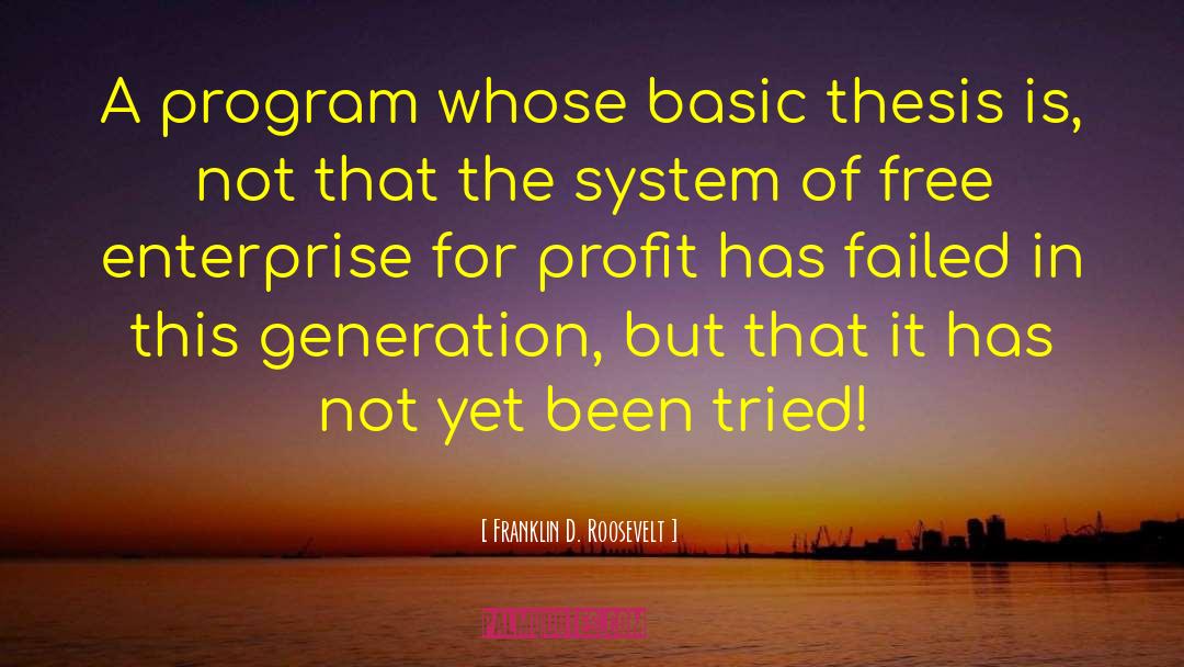 For Profit Education quotes by Franklin D. Roosevelt