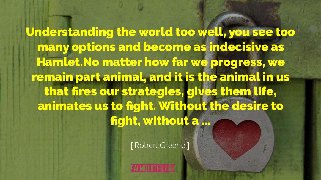 For Progress quotes by Robert Greene