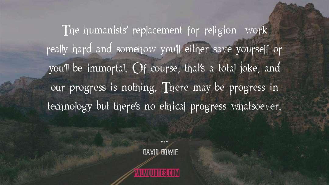 For Progress quotes by David Bowie