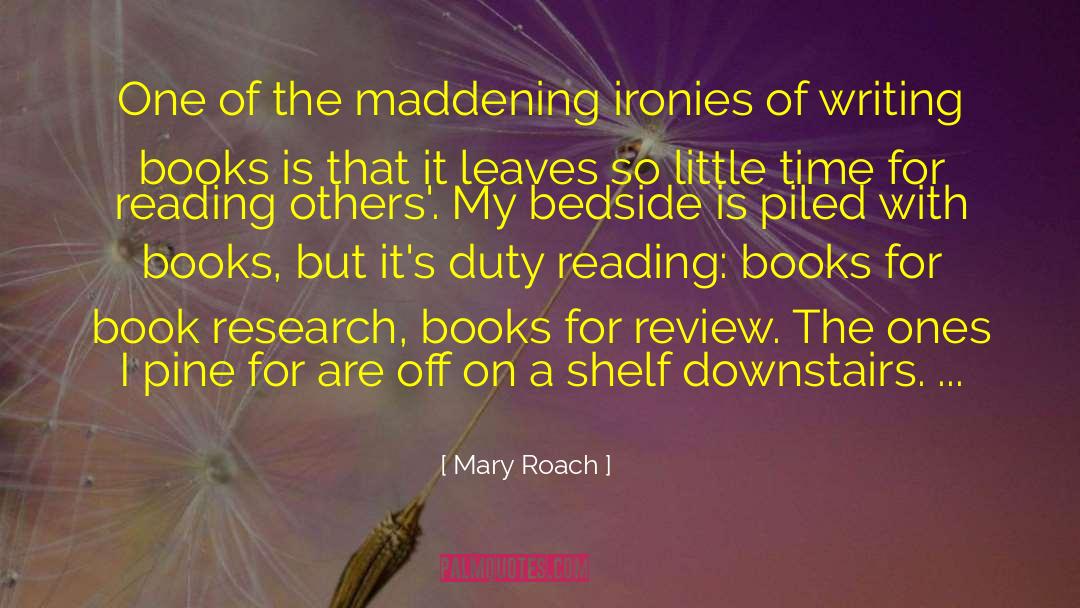 For Review quotes by Mary Roach