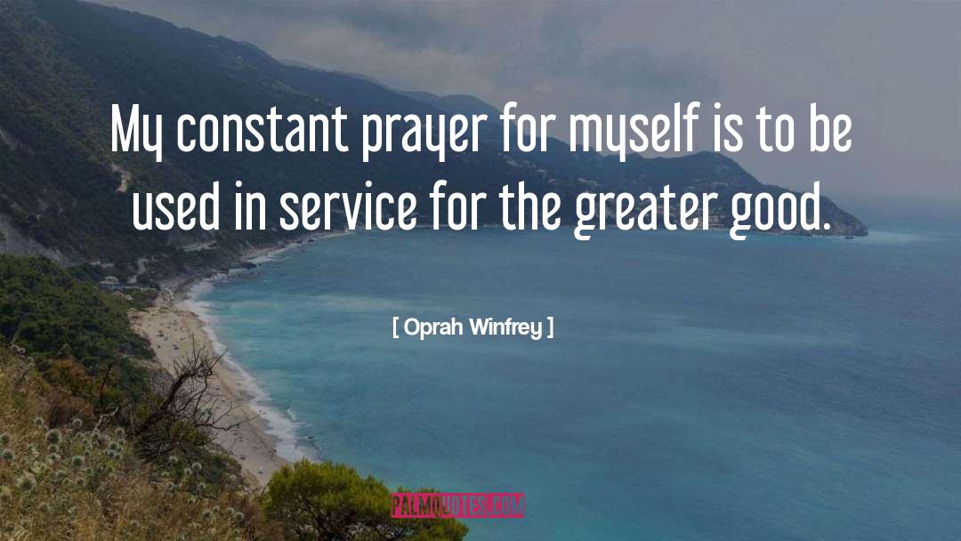 For The Greater Good quotes by Oprah Winfrey