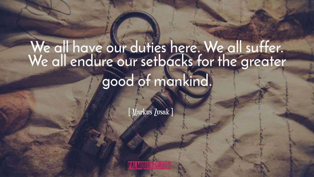 For The Greater Good quotes by Markus Zusak