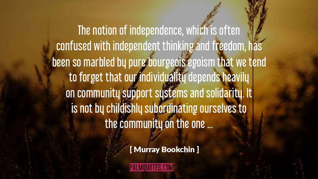 For The Socially Less Fortunate quotes by Murray Bookchin