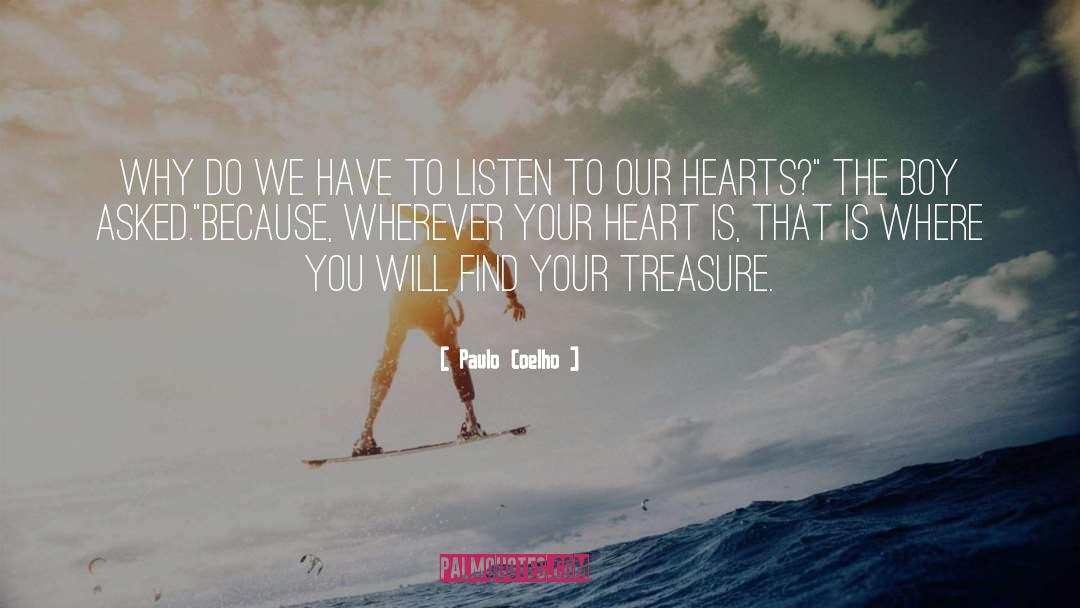 For Where Your Treasure Is quotes by Paulo Coelho