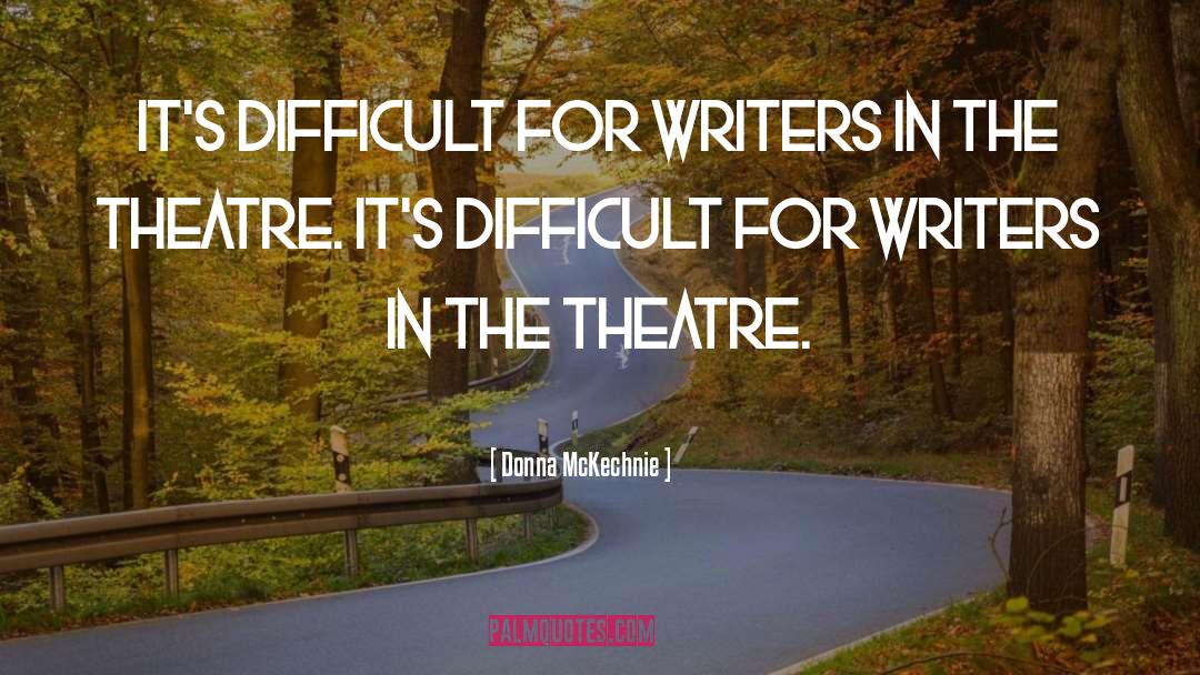 For Writers quotes by Donna McKechnie
