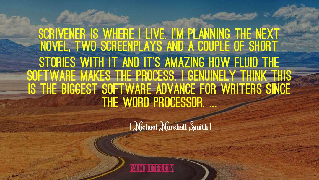 For Writers quotes by Michael Marshall Smith