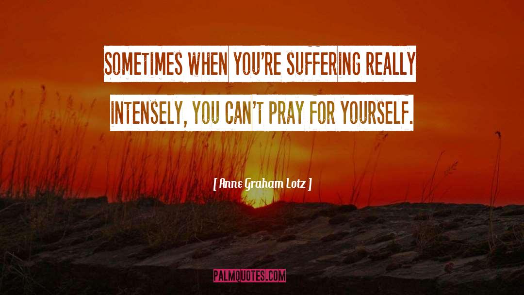 For Yourself quotes by Anne Graham Lotz