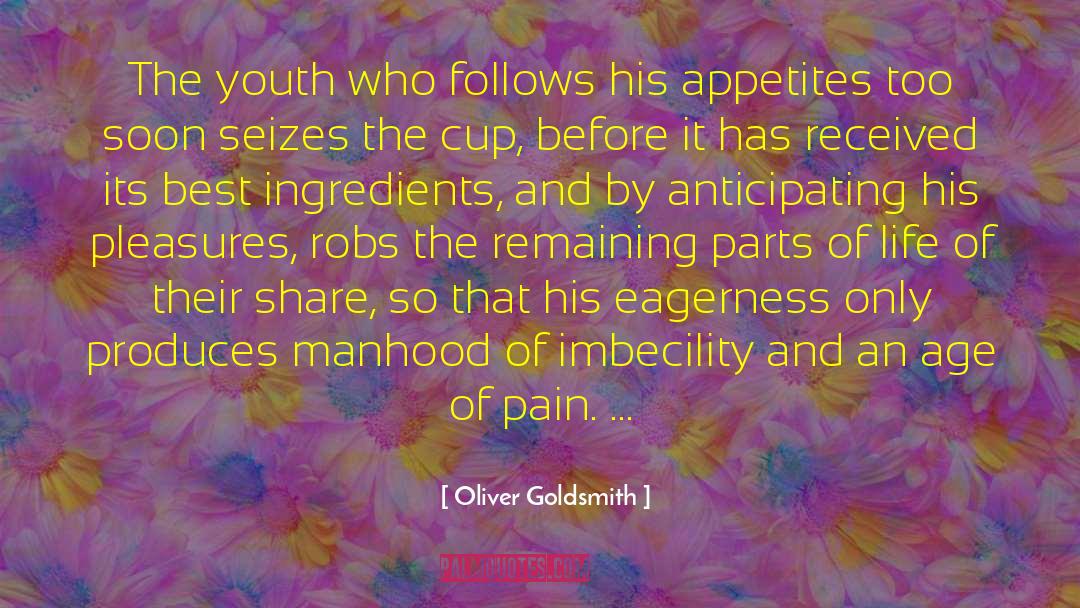 For Youth quotes by Oliver Goldsmith