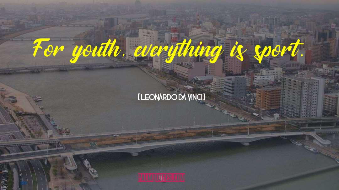 For Youth quotes by Leonardo Da Vinci