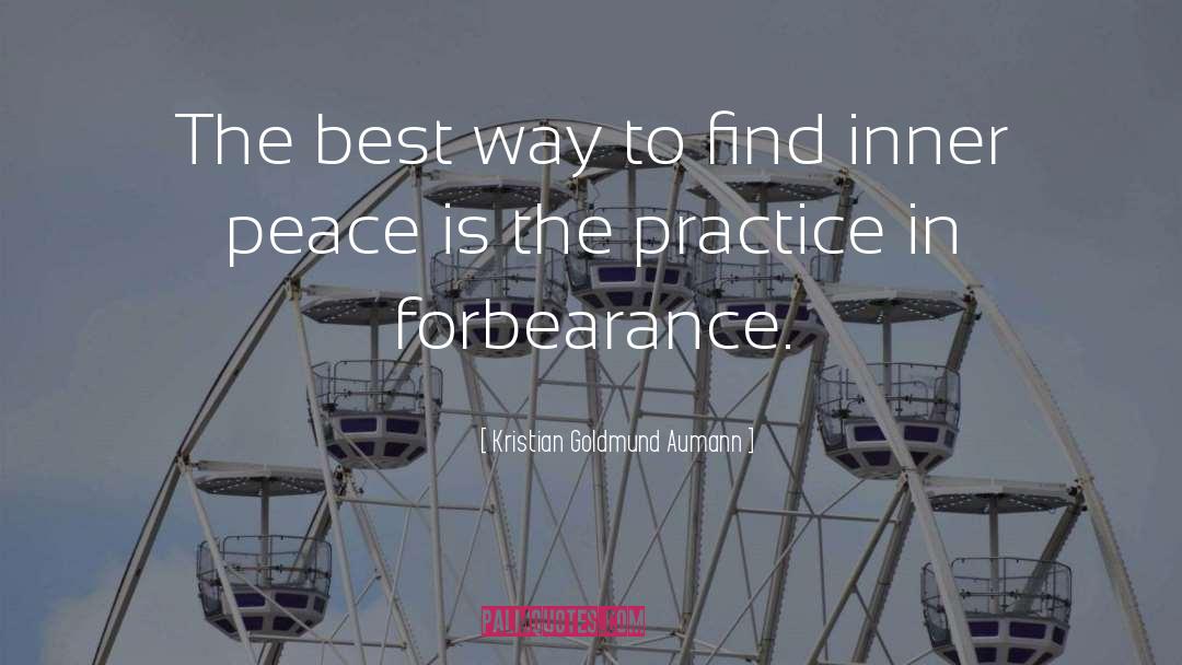 Forbearance quotes by Kristian Goldmund Aumann