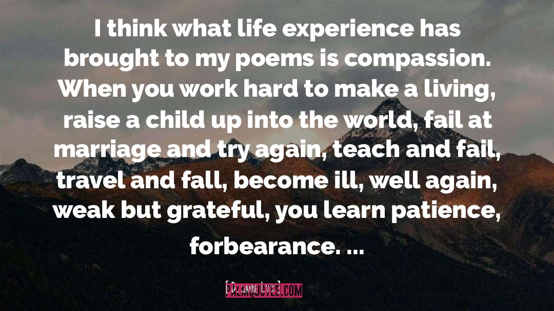 Forbearance quotes by Dorianne Laux