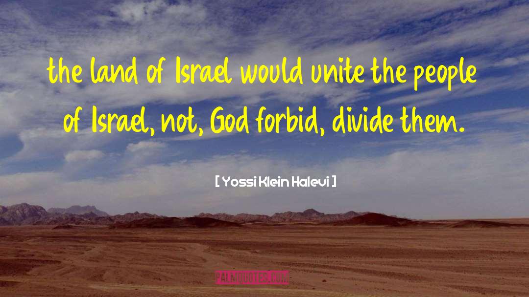 Forbid quotes by Yossi Klein Halevi