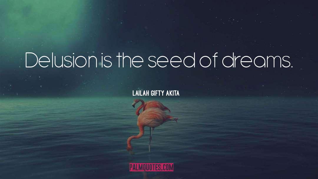 Forbidden Dreams quotes by Lailah Gifty Akita