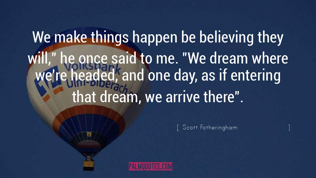 Forbidden Dreams quotes by Scott Fotheringham
