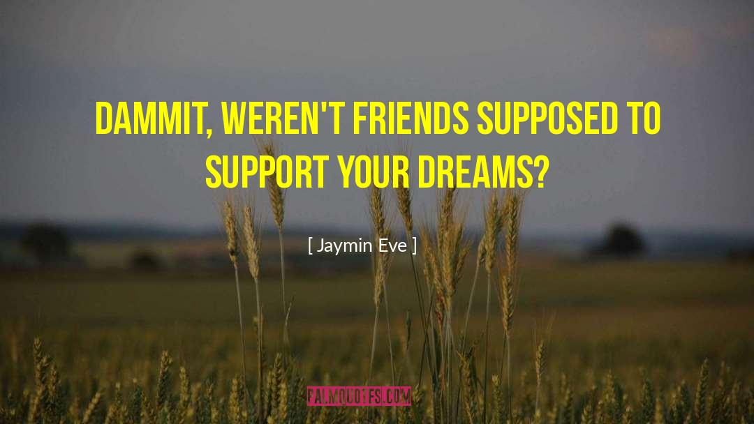 Forbidden Dreams quotes by Jaymin Eve