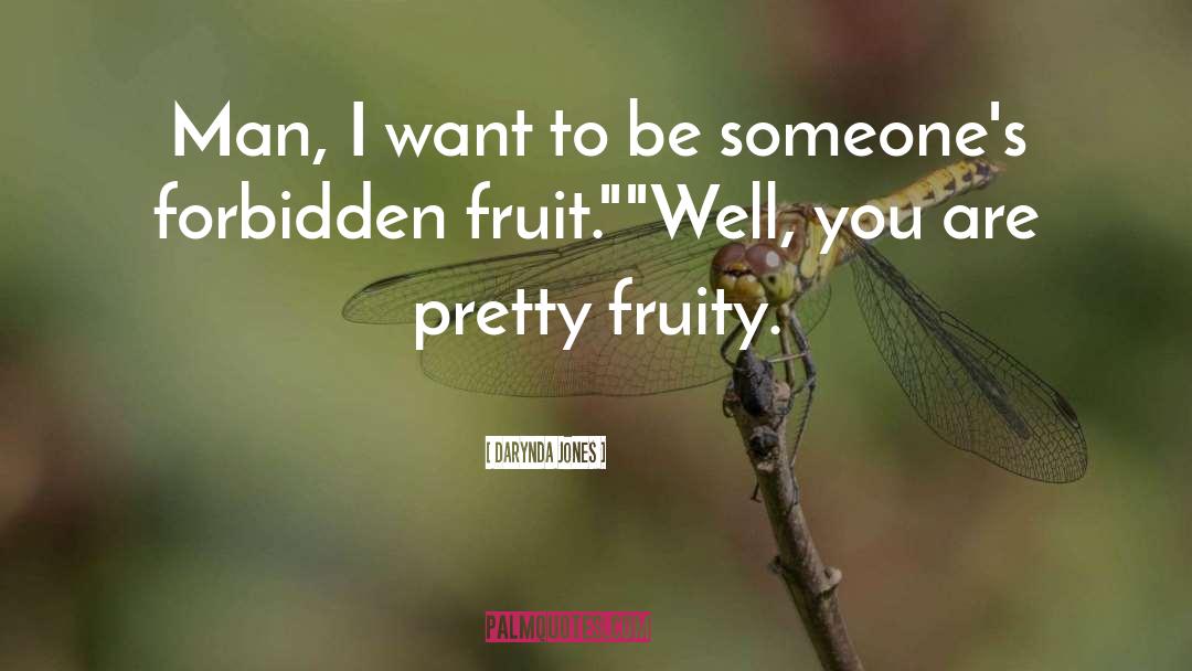 Forbidden Fruit quotes by Darynda Jones