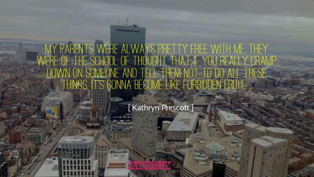 Forbidden Fruit quotes by Kathryn Prescott