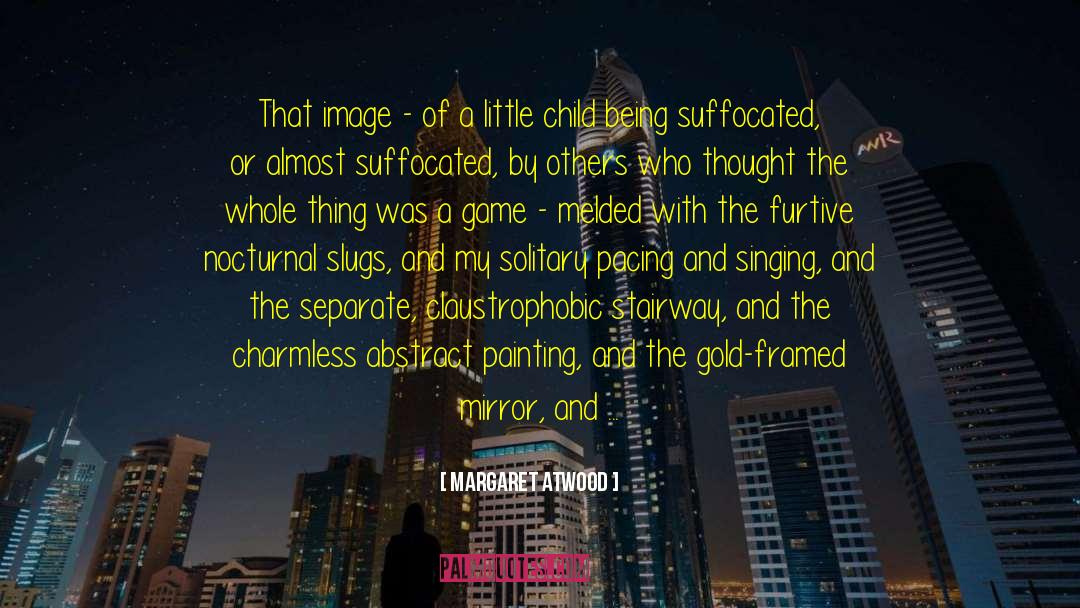 Forbidden Game quotes by Margaret Atwood
