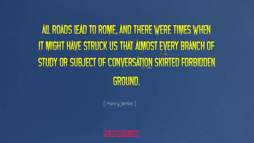 Forbidden Ground quotes by Henry James