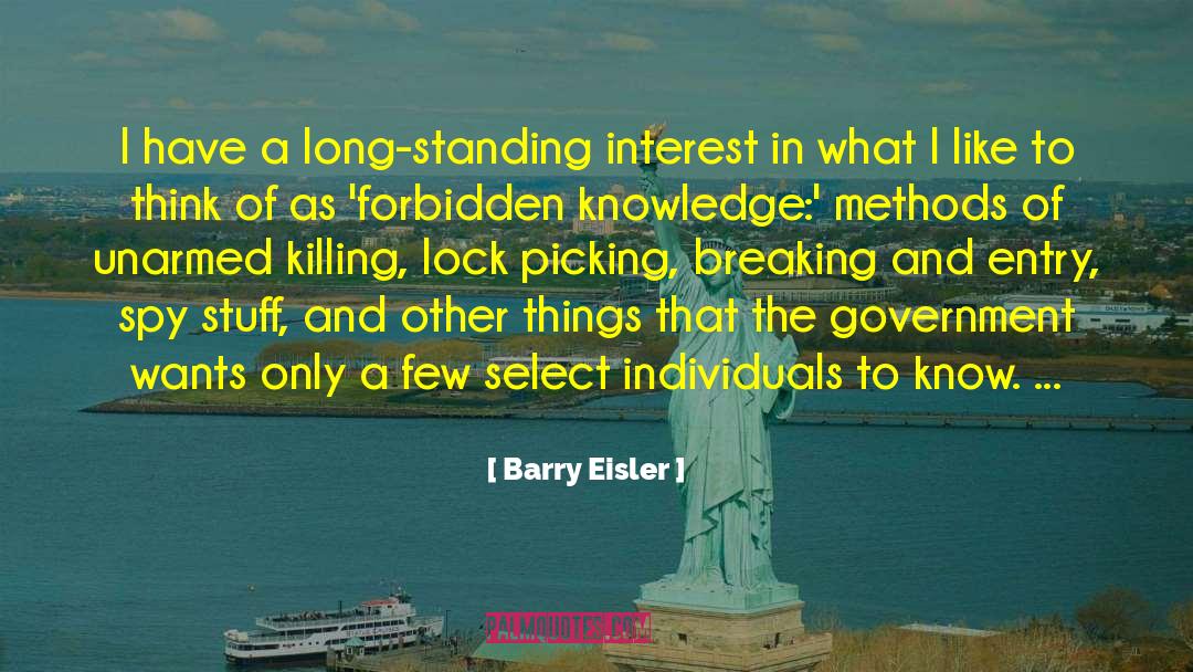 Forbidden Knowledge quotes by Barry Eisler