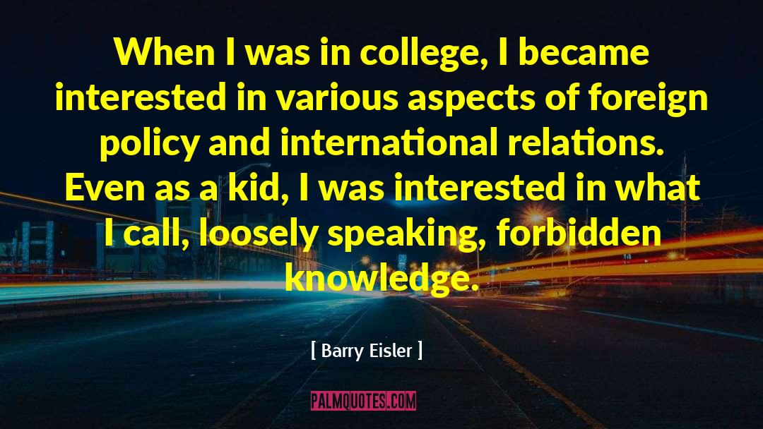 Forbidden Knowledge quotes by Barry Eisler