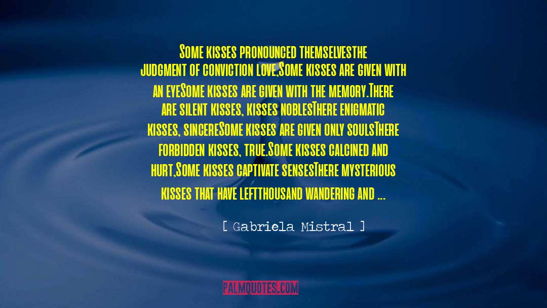 Forbidden Love quotes by Gabriela Mistral