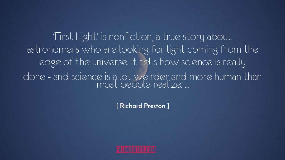 Forbidden Science quotes by Richard Preston