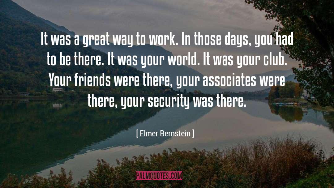 Forcade Associates quotes by Elmer Bernstein