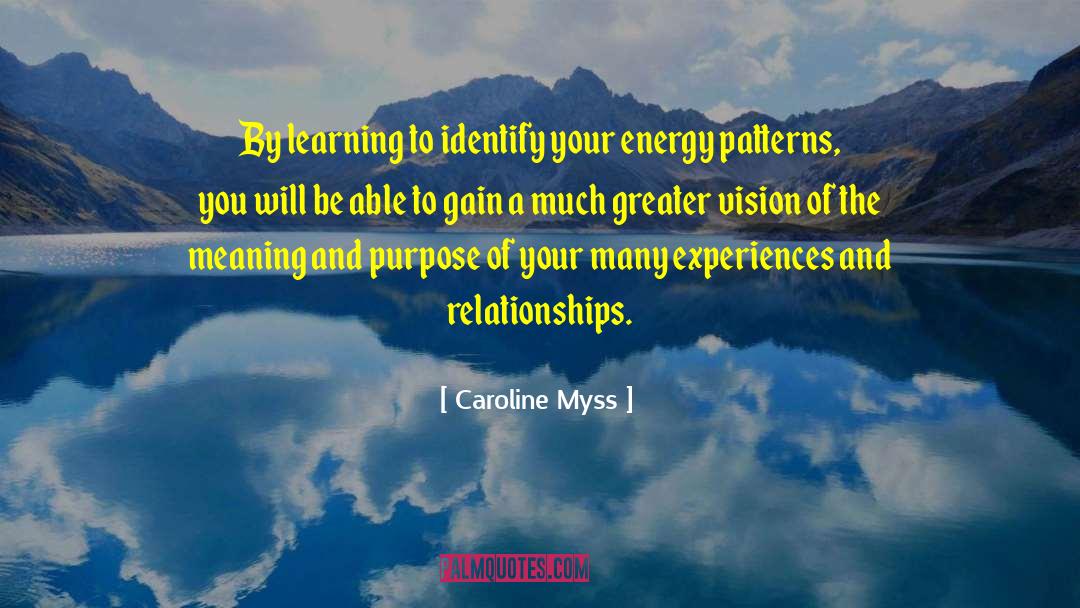 Force And Energy quotes by Caroline Myss
