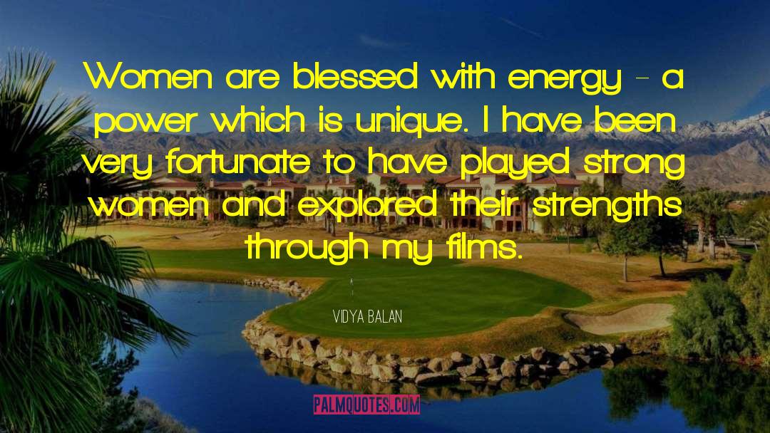 Force And Energy quotes by Vidya Balan