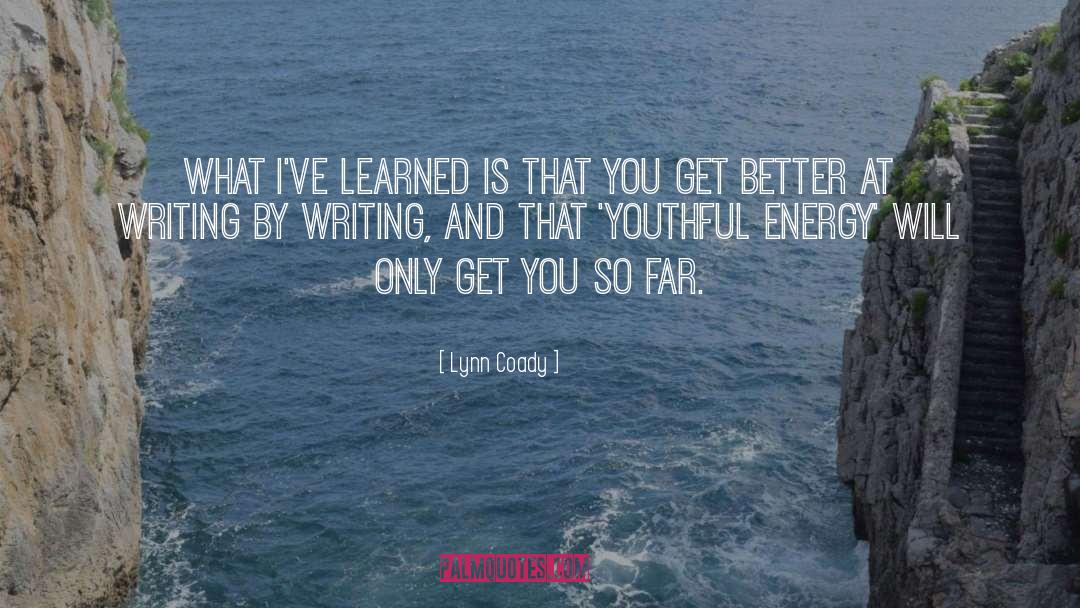 Force And Energy quotes by Lynn Coady