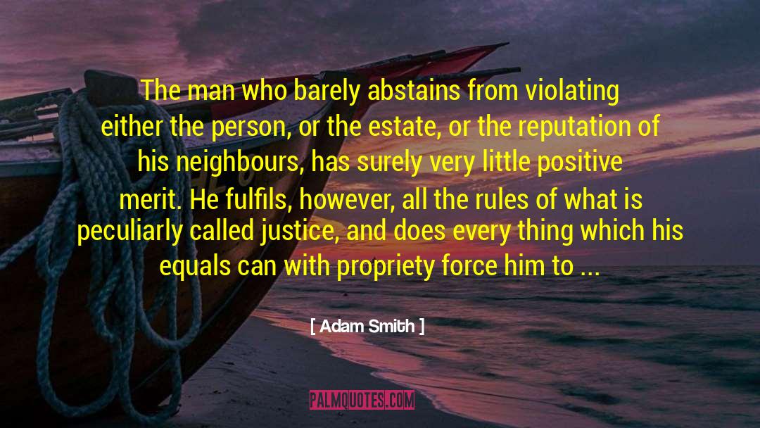 Force Majeure quotes by Adam Smith