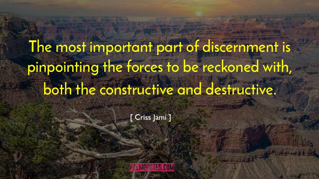 Force To Be Reckoned With quotes by Criss Jami