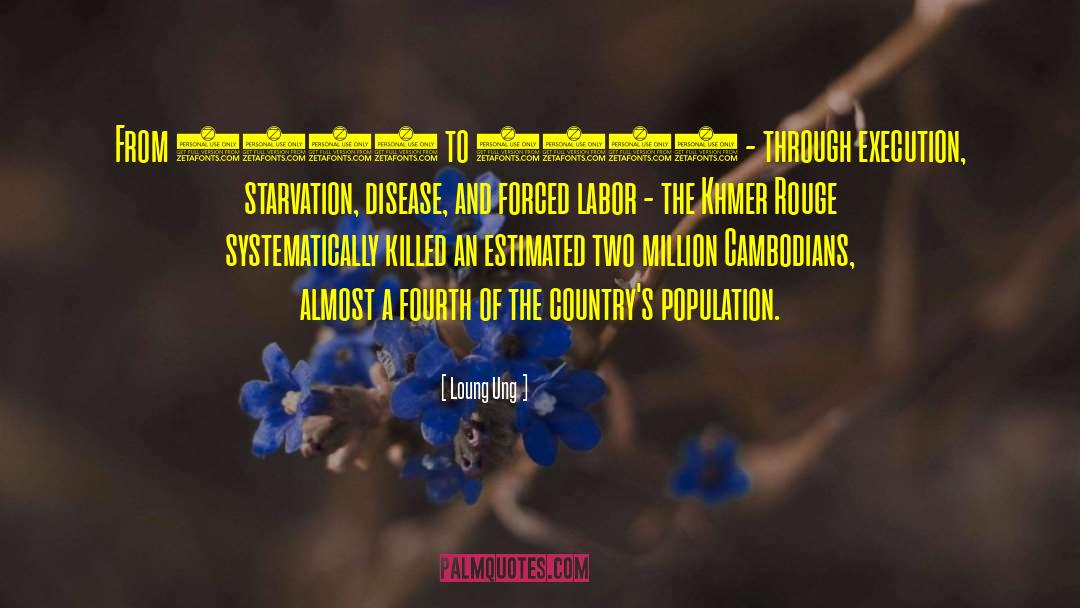 Forced Labor quotes by Loung Ung