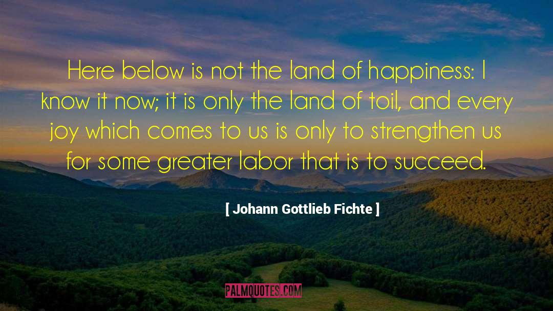 Forced Labor quotes by Johann Gottlieb Fichte