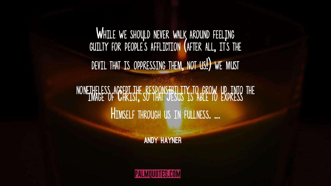 Forced To Grow Up quotes by Andy Hayner