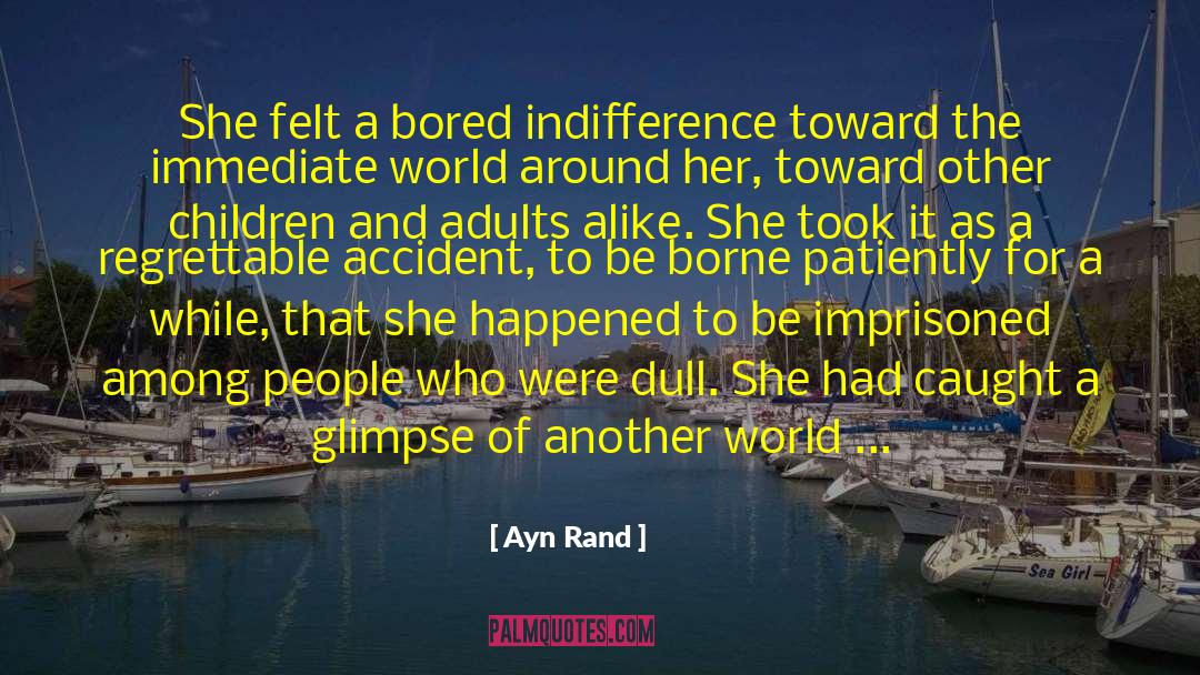 Forced To Grow Up quotes by Ayn Rand