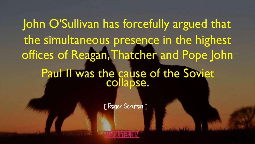 Forcefully quotes by Roger Scruton