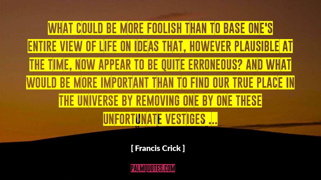 Forcefully Removing quotes by Francis Crick
