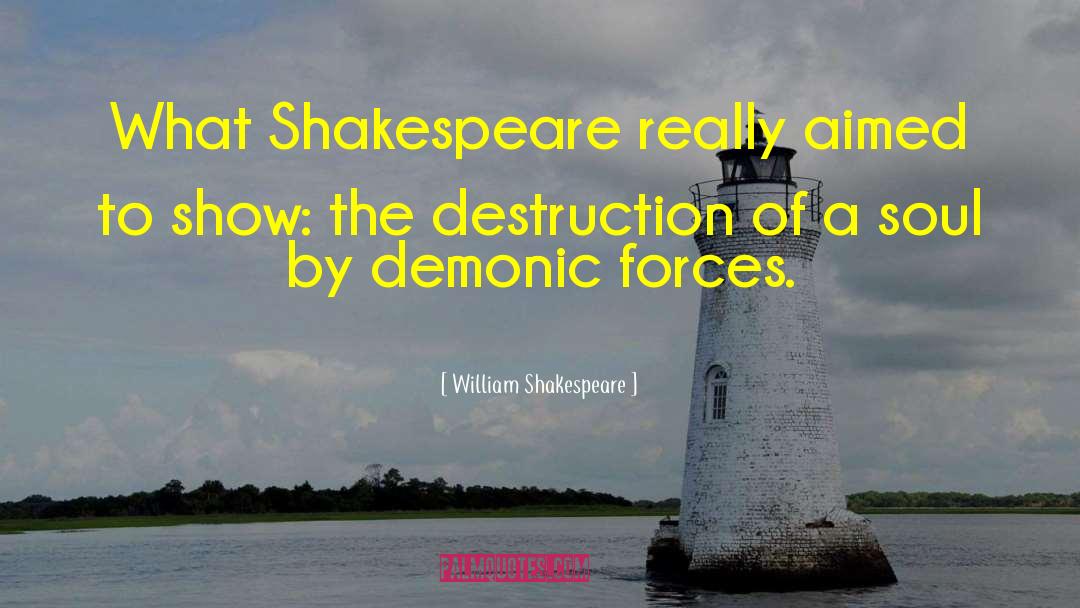 Forces Of Darkness quotes by William Shakespeare