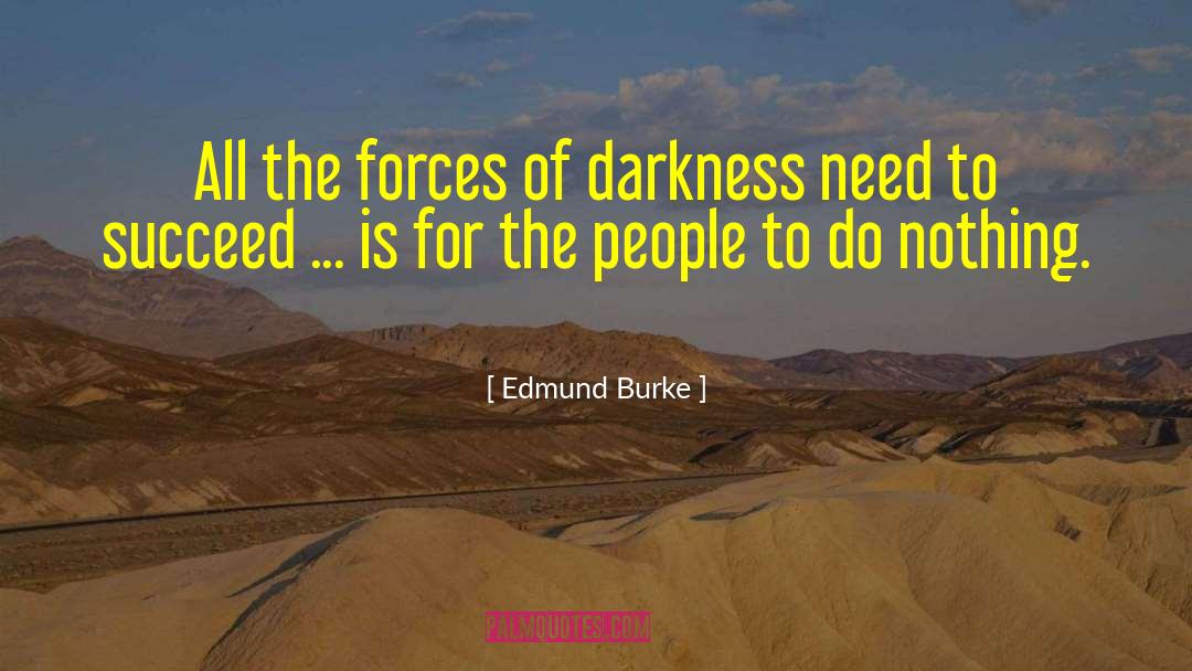 Forces Of Darkness quotes by Edmund Burke