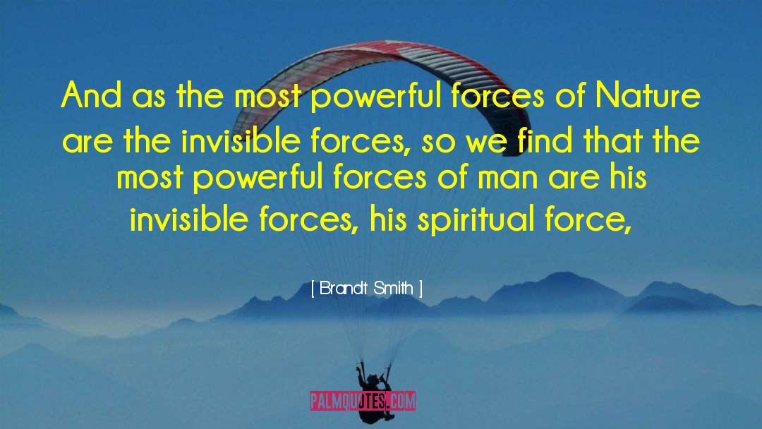 Forces Of Nature quotes by Brandt Smith