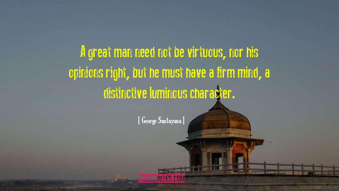 Forcing Opinions quotes by George Santayana