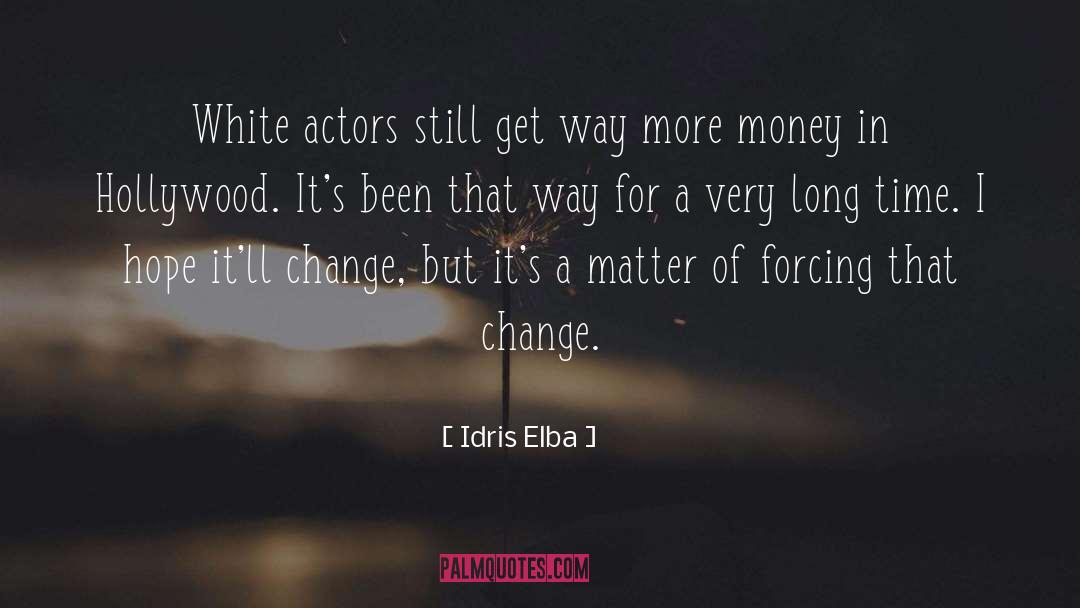 Forcing quotes by Idris Elba